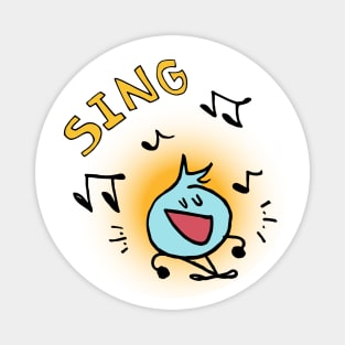 Sing! Magnet